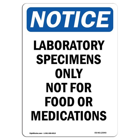 Signmission Safety Sign, OSHA Notice, 5" Height, Laboratory Specimens Only Not Sign, Portrait, 10PK OS-NS-D-35-V-13940-10PK